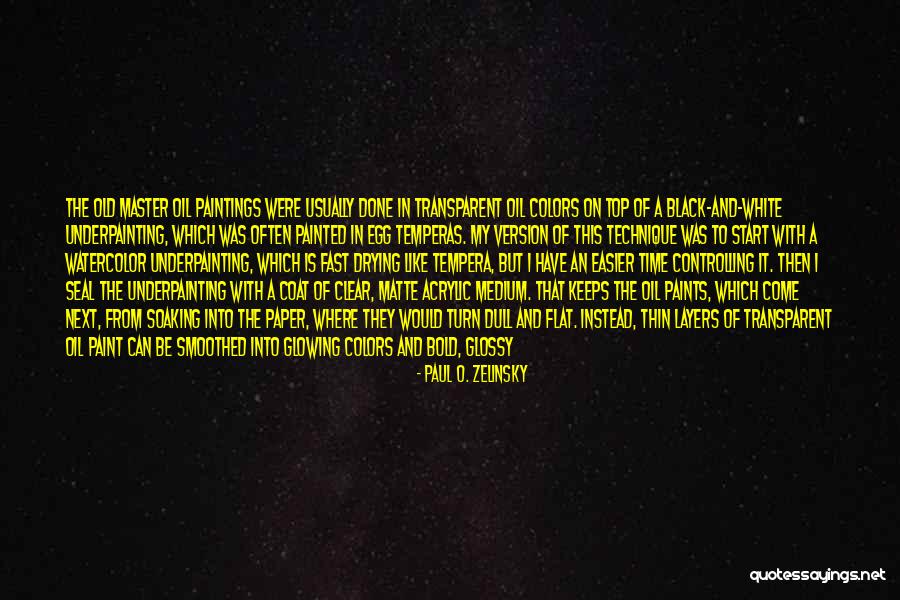 Paint Drying Quotes By Paul O. Zelinsky Paint Drying Quotes By Paul O. Zelinsky
