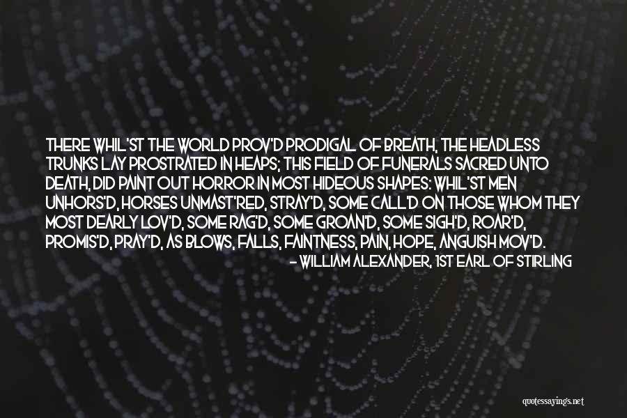 Paint Horse Quotes By William Alexander, 1st Earl Of Stirling Paint Horse Quotes By William Alexander, 1st Earl Of Stirling