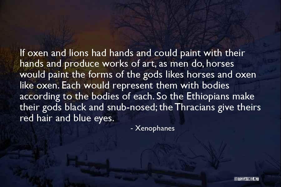 Paint Horse Quotes By Xenophanes Paint Horse Quotes By Xenophanes