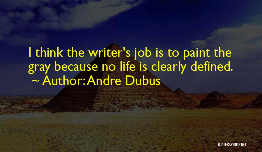 Paint Job Quotes By Andre Dubus