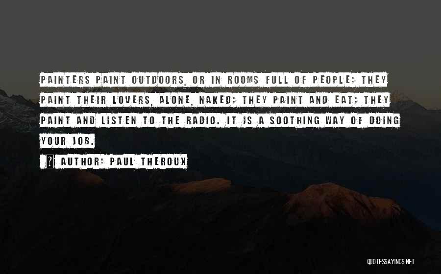 Paint Job Quotes By Paul Theroux