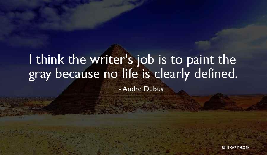 Paint Jobs Quotes By Andre Dubus