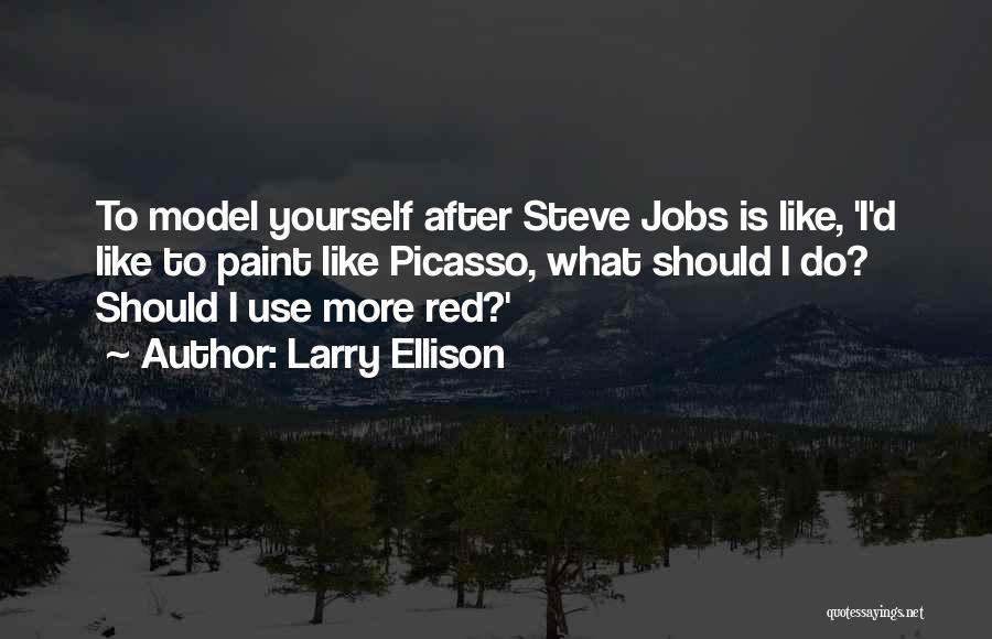 Paint Jobs Quotes By Larry Ellison