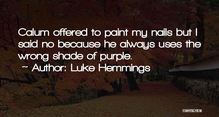 Paint Quotes By Luke Hemmings