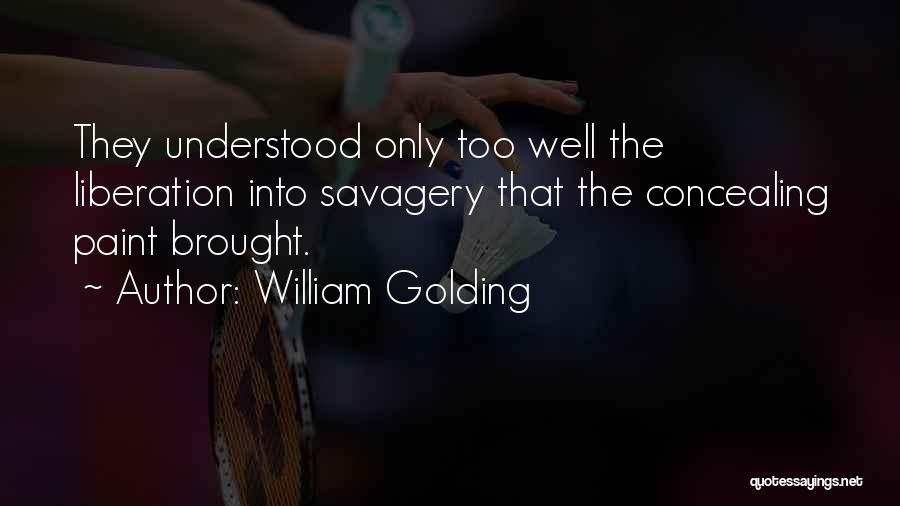 Paint Quotes By William Golding