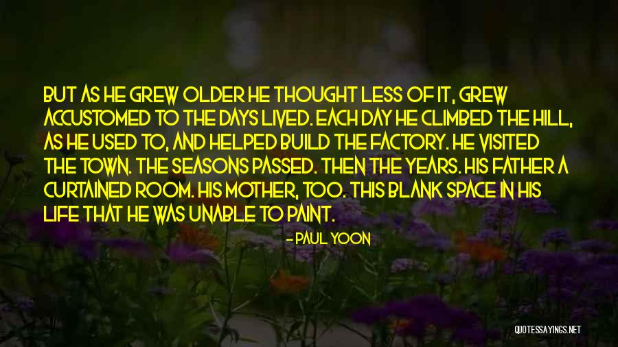 Paint This Town Quotes By Paul Yoon Paint This Town Quotes By Paul Yoon