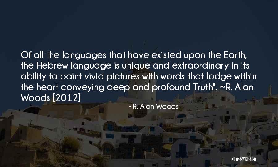 Paint Vivid Pictures Quotes By R. Alan Woods Paint Vivid Pictures Quotes By R. Alan Woods