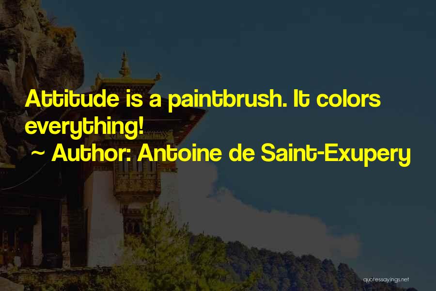 Paintbrush Quotes By Antoine De Saint-Exupery