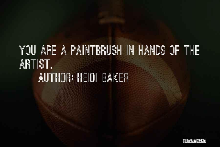 Paintbrush Quotes By Heidi Baker