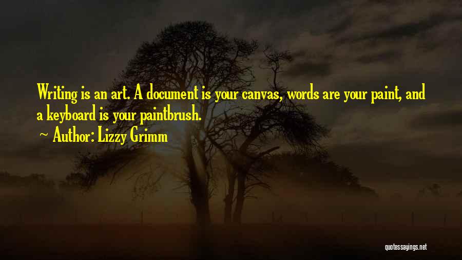 Paintbrush Quotes By Lizzy Grimm