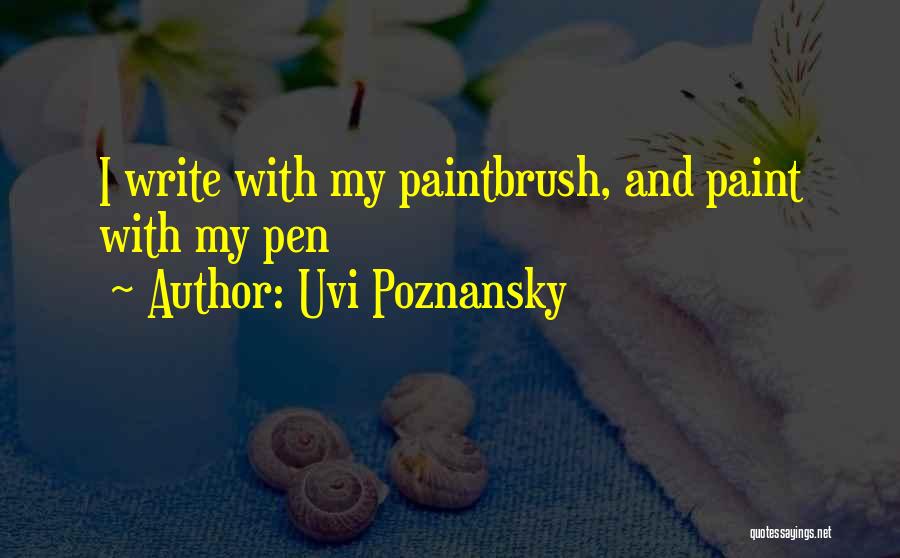 Paintbrush Quotes By Uvi Poznansky
