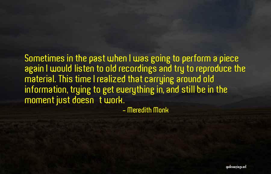 Painted Canyon Quotes By Meredith Monk Painted Canyon Quotes By Meredith Monk