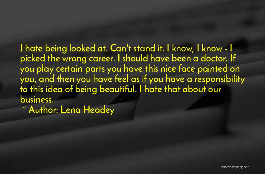 Painted Face Quotes By Lena Headey