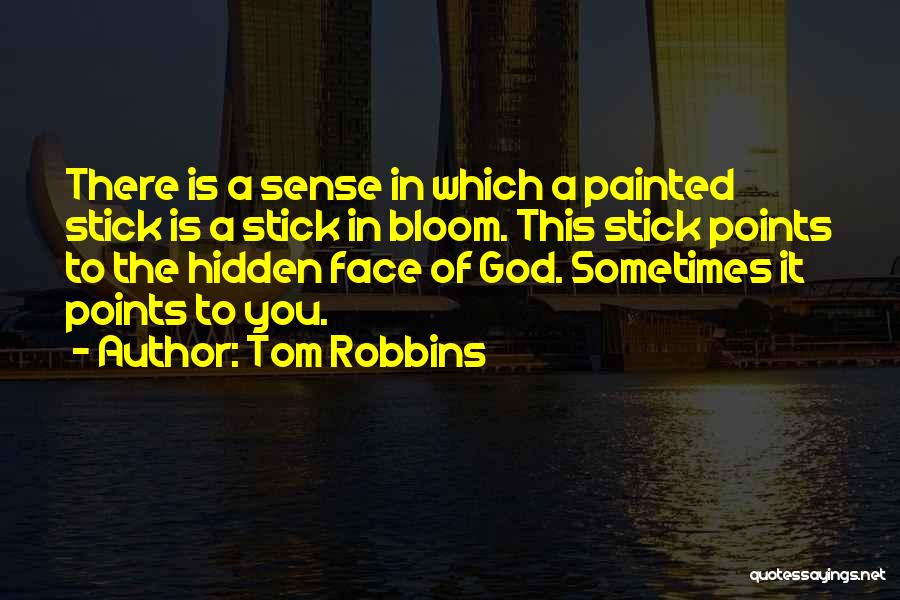 Painted Face Quotes By Tom Robbins