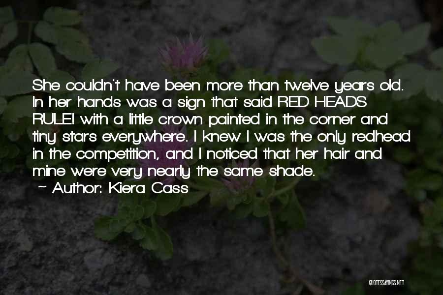 Painted Hands Quotes By Kiera Cass