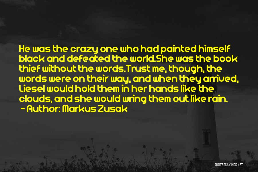 Painted Hands Quotes By Markus Zusak