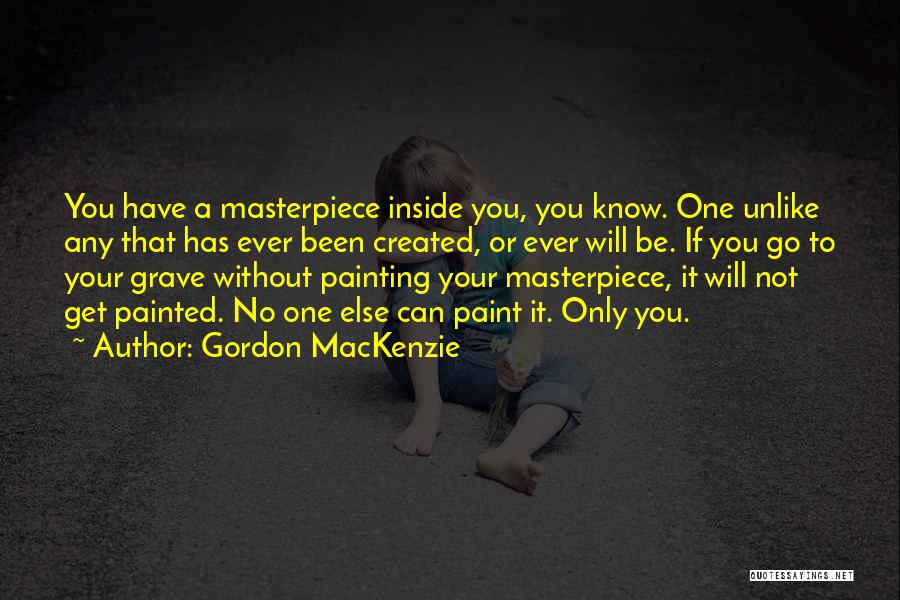 Painted Quotes By Gordon MacKenzie