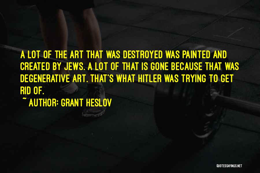 Painted Quotes By Grant Heslov