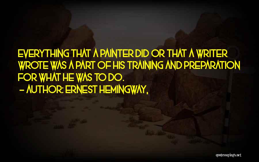 Painter Quotes By Ernest Hemingway,