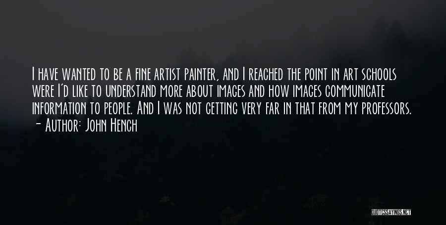 Painter Quotes By John Hench