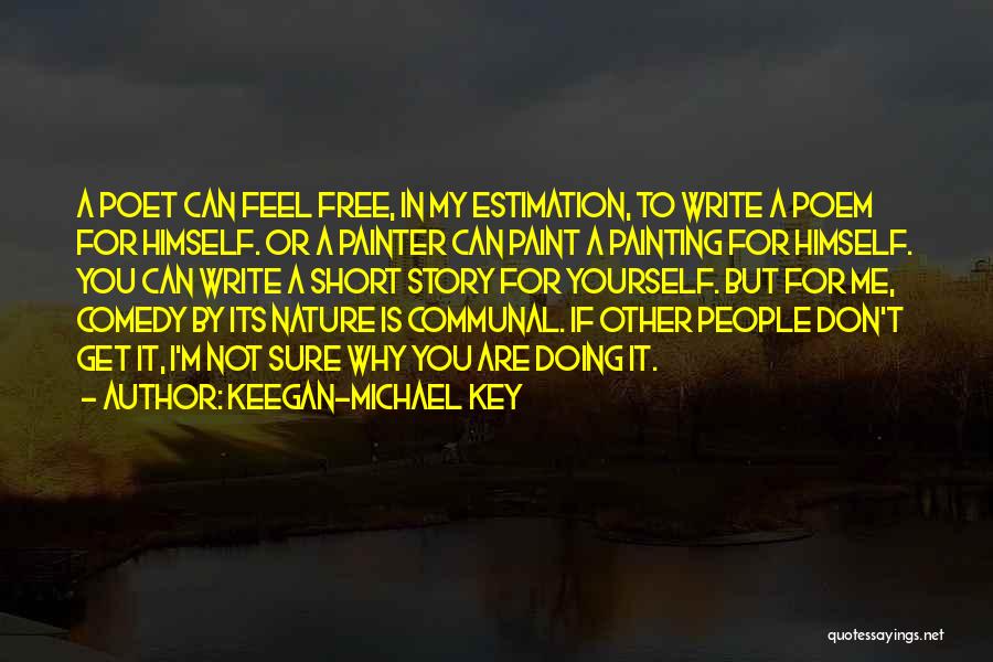Painter Quotes By Keegan-Michael Key