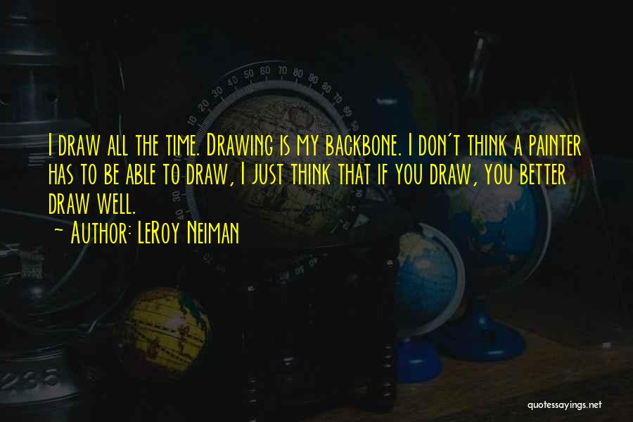 Painter Quotes By LeRoy Neiman