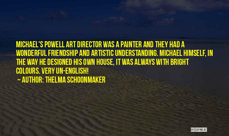 Painter Quotes By Thelma Schoonmaker