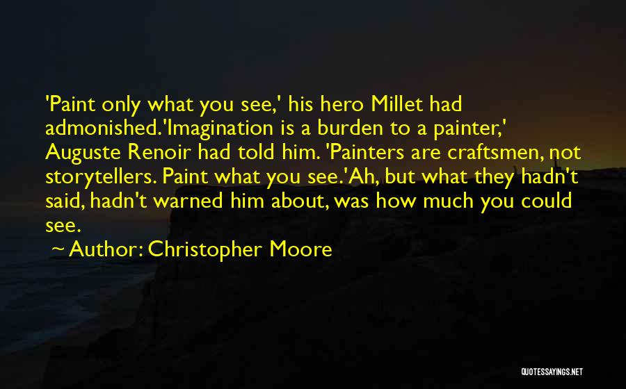 Painter Renoir Quotes By Christopher Moore