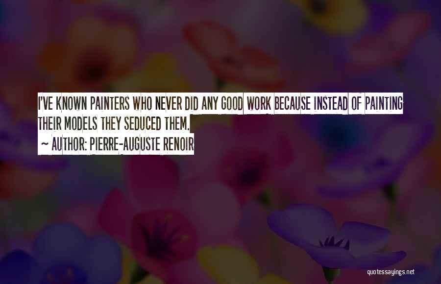 Painter Renoir Quotes By Pierre-Auguste Renoir