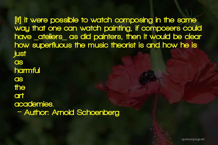 Painters And Painting Quotes By Arnold Schoenberg