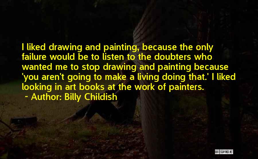 Painters And Painting Quotes By Billy Childish