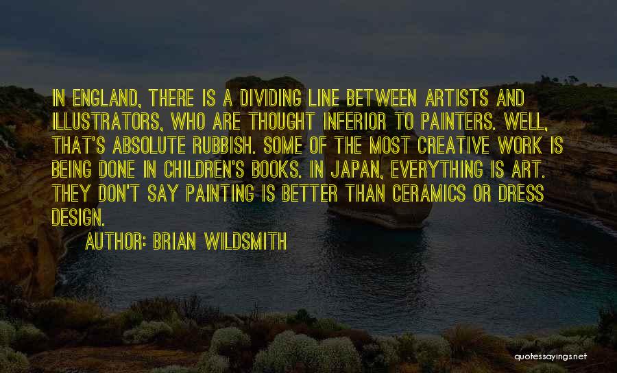 Painters And Painting Quotes By Brian Wildsmith