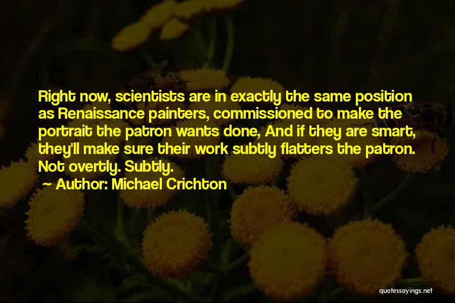 Painters And Painting Quotes By Michael Crichton