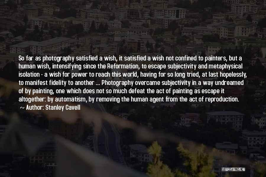 Painters And Painting Quotes By Stanley Cavell