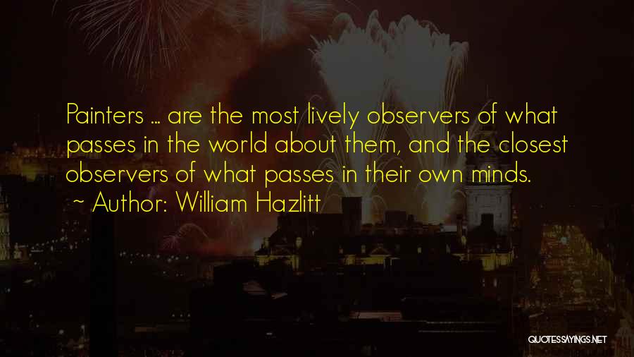 Painters And Painting Quotes By William Hazlitt