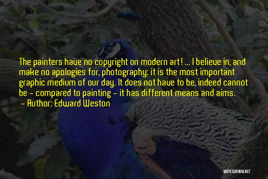 Painters Quotes By Edward Weston