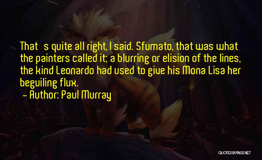 Painters Quotes By Paul Murray