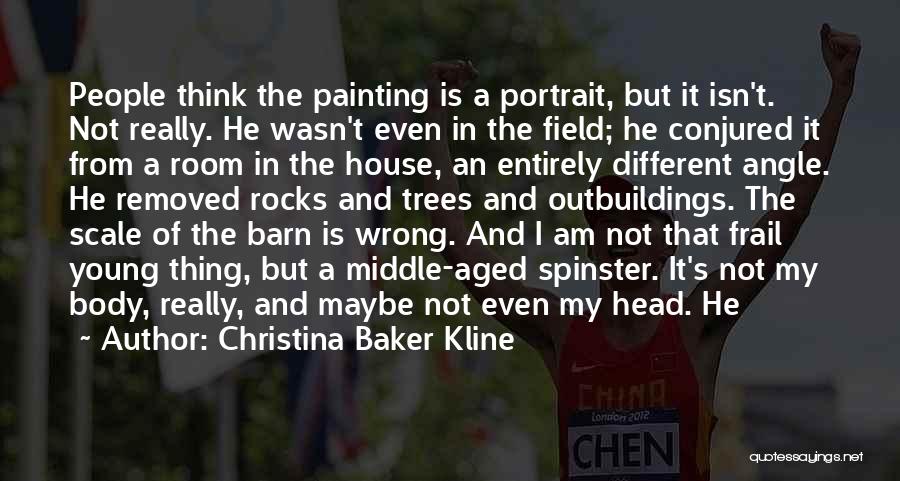 Painting A House Quotes By Christina Baker Kline