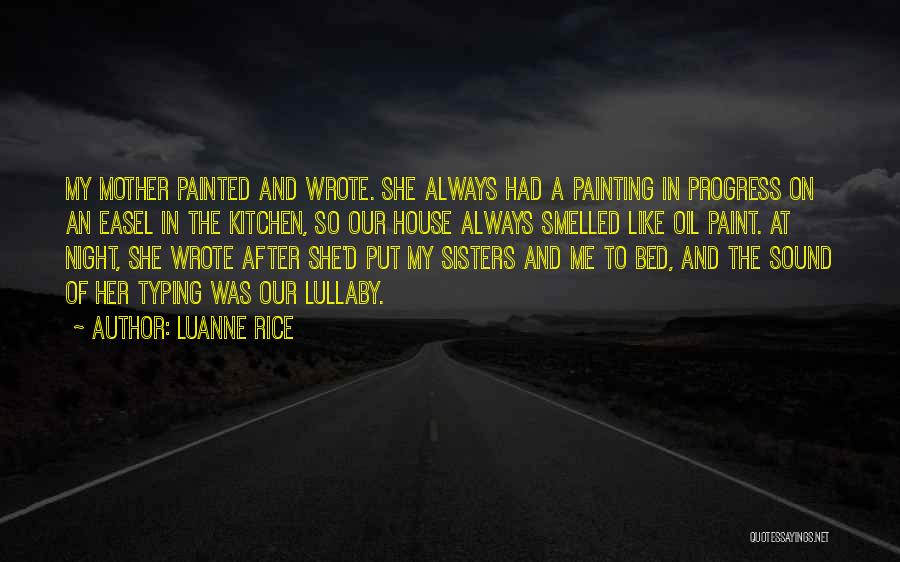 Painting A House Quotes By Luanne Rice