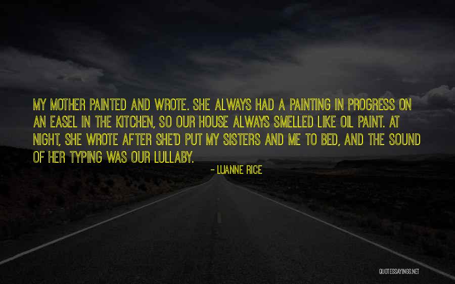 Painting A House Quotes By Luanne Rice