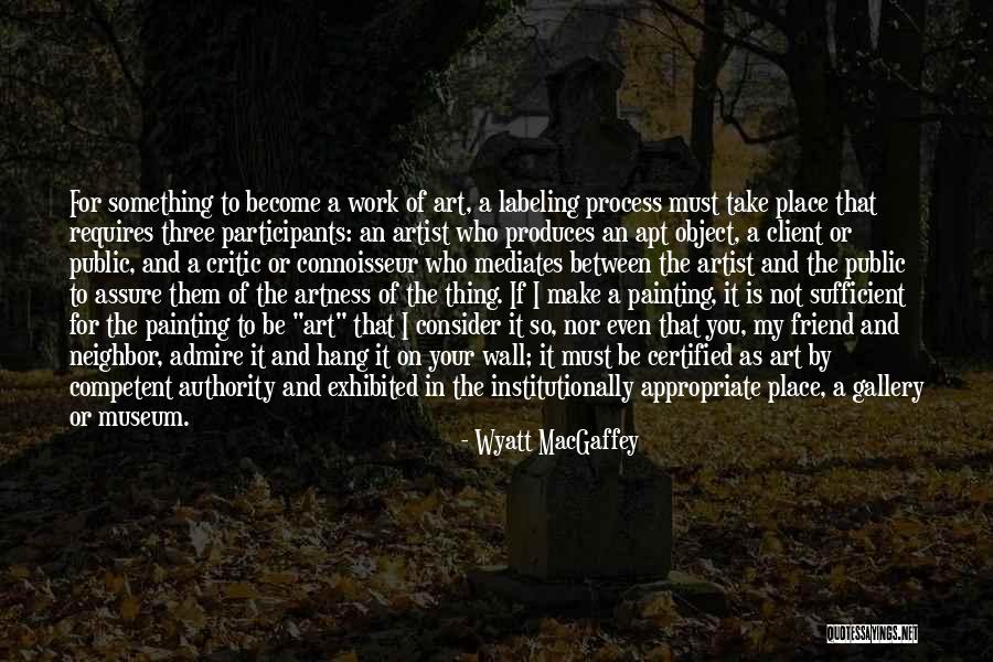Painting A Wall Quotes By Wyatt MacGaffey Painting A Wall Quotes By Wyatt MacGaffey