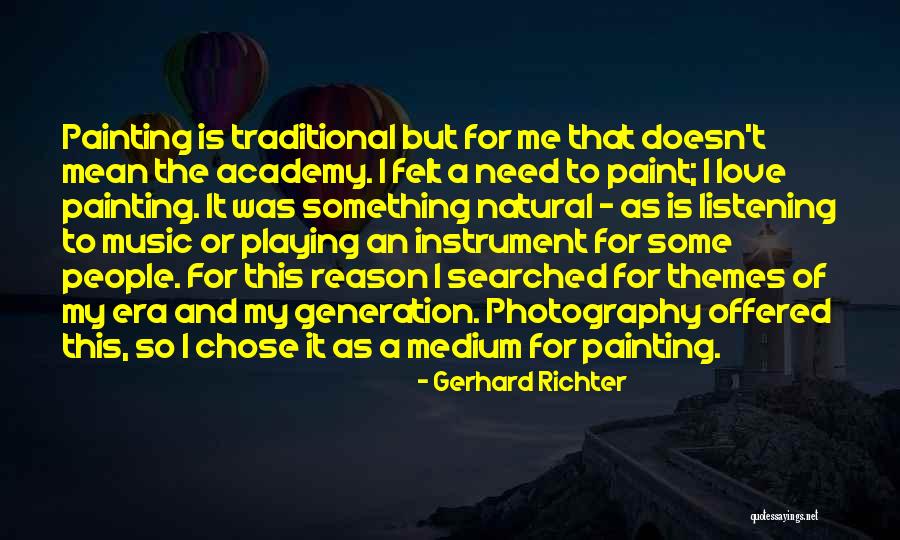 Painting And Love Quotes By Gerhard Richter Painting And Love Quotes By Gerhard Richter