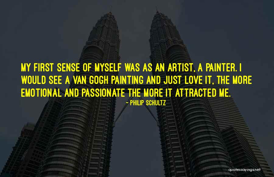 Painting And Love Quotes By Philip Schultz Painting And Love Quotes By Philip Schultz