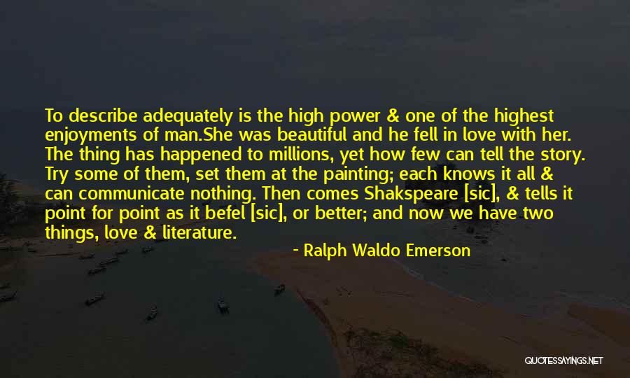 Painting And Love Quotes By Ralph Waldo Emerson Painting And Love Quotes By Ralph Waldo Emerson
