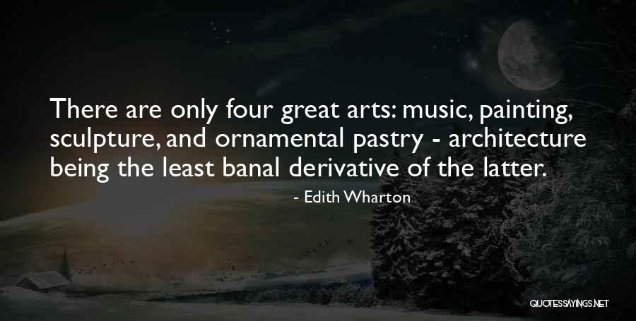 Painting And Music Quotes By Edith Wharton