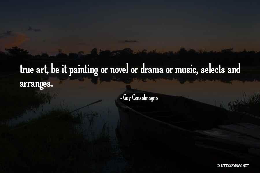 Painting And Music Quotes By Guy Consolmagno