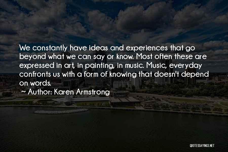 Painting And Music Quotes By Karen Armstrong