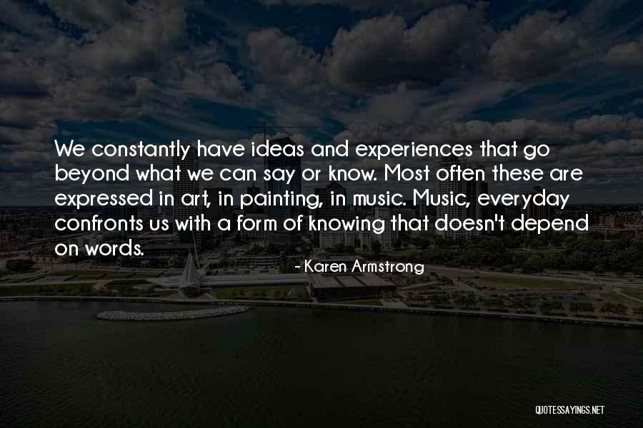 Painting And Music Quotes By Karen Armstrong