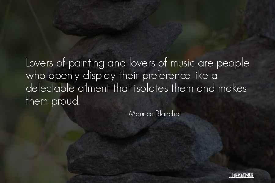 Painting And Music Quotes By Maurice Blanchot