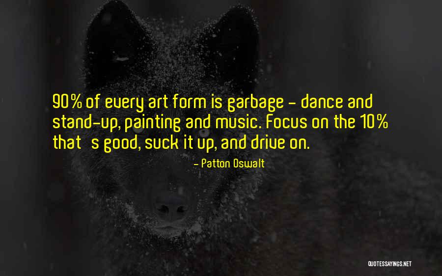 Painting And Music Quotes By Patton Oswalt